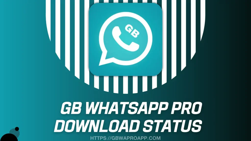 GB WhatsApp Download Status