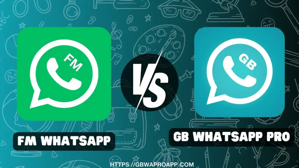 GBWhatsApp pro vs FM WhatsApp